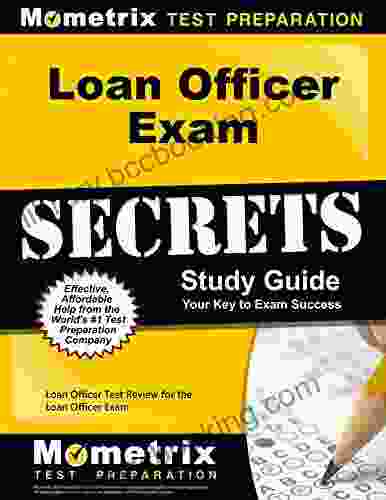 Loan Officer Exam Secrets Study Guide: Test Review For The Loan Officer Exam