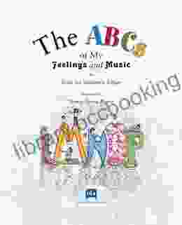 The ABCs Of My Feelings And Music