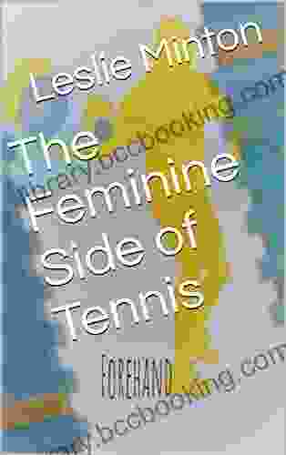The Feminine Side Of Tennis