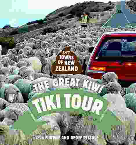 Sh*t Towns Of New Zealand: The Great Kiwi Tiki Tour