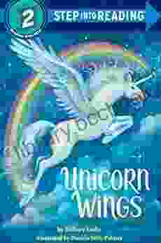Unicorn Wings (Step Into Reading)