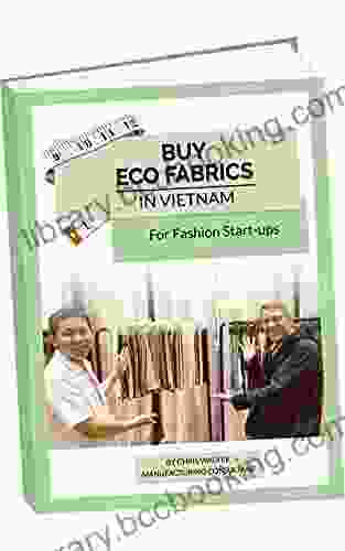 Buying Eco Fabrics For Fashion Start Ups: With Chris Walker Based In Vietnam (Apparel Production In Vietnam 2)