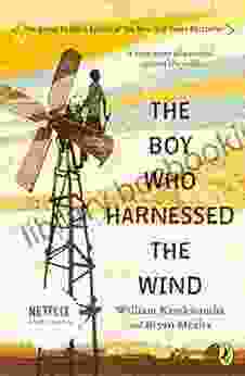 The Boy Who Harnessed The Wind: Young Readers Edition