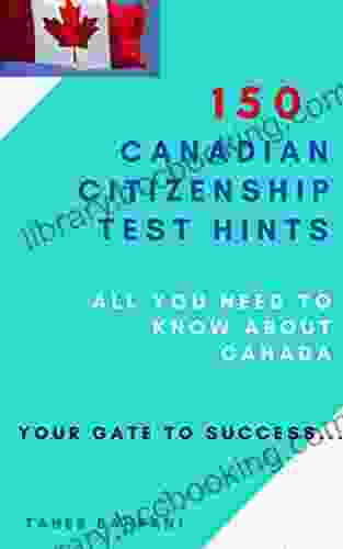 150 Canadian Citizenship Test Hints Shayna Oliveira