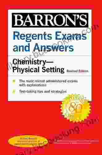 Regents Exams And Answers: Chemistry Physical Setting Revised Edition (Barron S Regents NY)