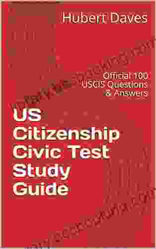 US Citizenship Civic Test Study Guide: 100 Questions Answers