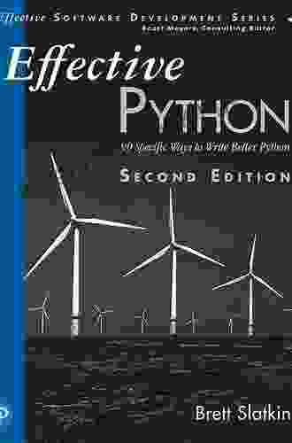 Effective Python: 90 Specific Ways To Write Better Python (Effective Software Development Series)