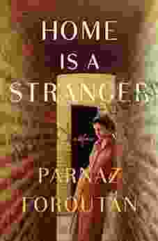 Home Is A Stranger Parnaz Foroutan