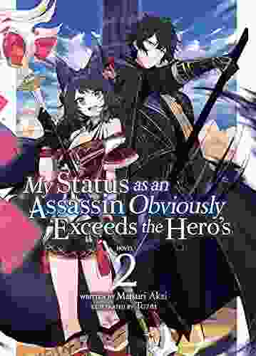 My Status As An Assassin Obviously Exceeds The Hero S (Light Novel) Vol 2