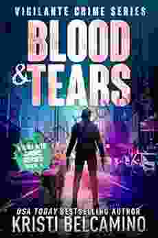 Blood Tears (Vigilante Crime 4)