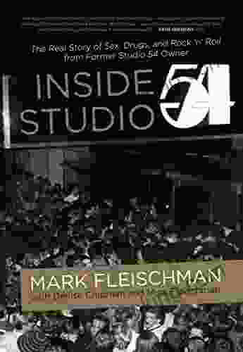 Inside Studio 54 Mark Fleischman