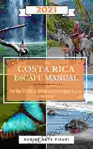 The Costa Rica Escape Manual 2024 (Happier Than A Billionaire 8)