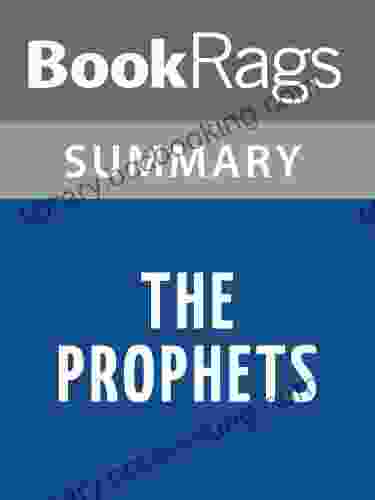 Summary Study Guide The Prophets By Abraham Joshua Heschel