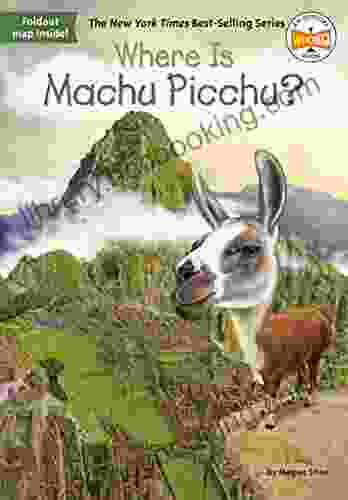 Where Is Machu Picchu? (Where Is?)